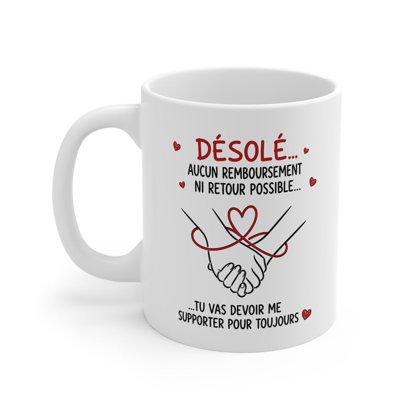 Tasse Désolé Aucun Remboursement Ni Retour Possible – Mug Couple Humour Amour – Cadeau Homme Femme 325ml