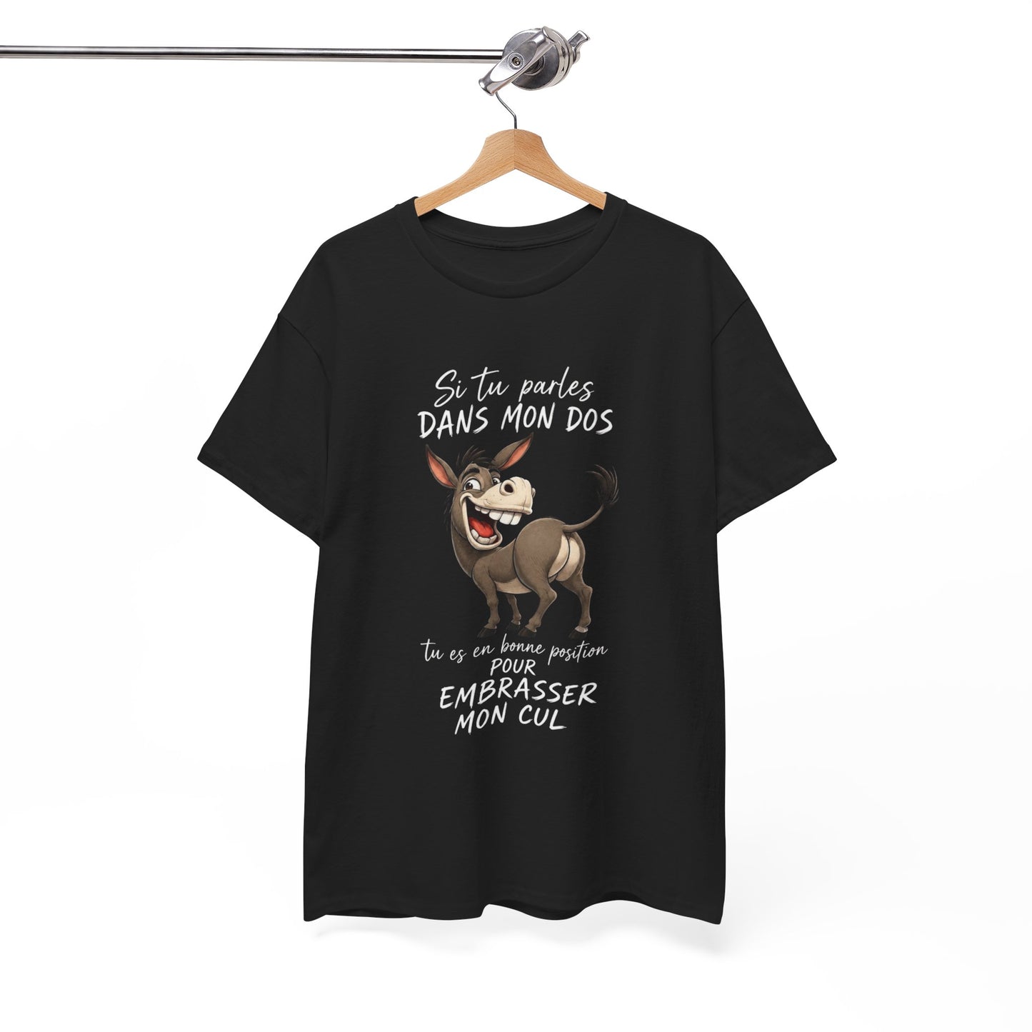T-Shirt Si Tu Parles Dans Mon Dos – Tee Shirt Âne Humour Sarcastique – Cadeau Drôle Homme Femme