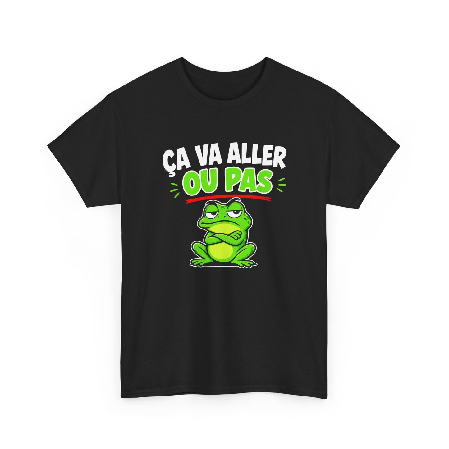 T-Shirt Humour Ça Va Aller Ou Pas – Tee Shirt Drôle Grenouille Adulte Citation Fun Sarcastique Cadeau Collègue Homme Femme