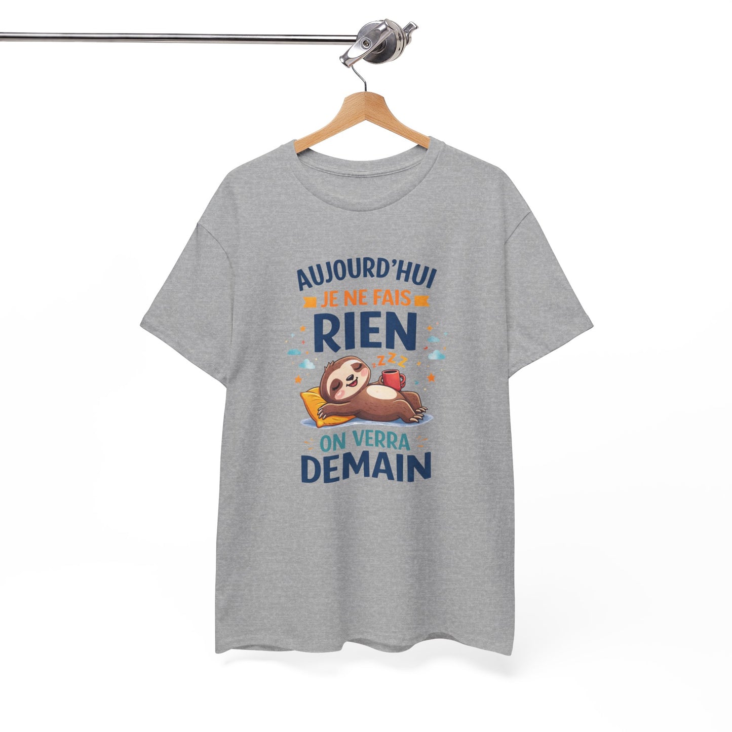 Tee Shirt Aujourd’hui Je Ne Fais Rien On Verra Demain – Paresseux Humour Procrastination – T-shirt Drôle