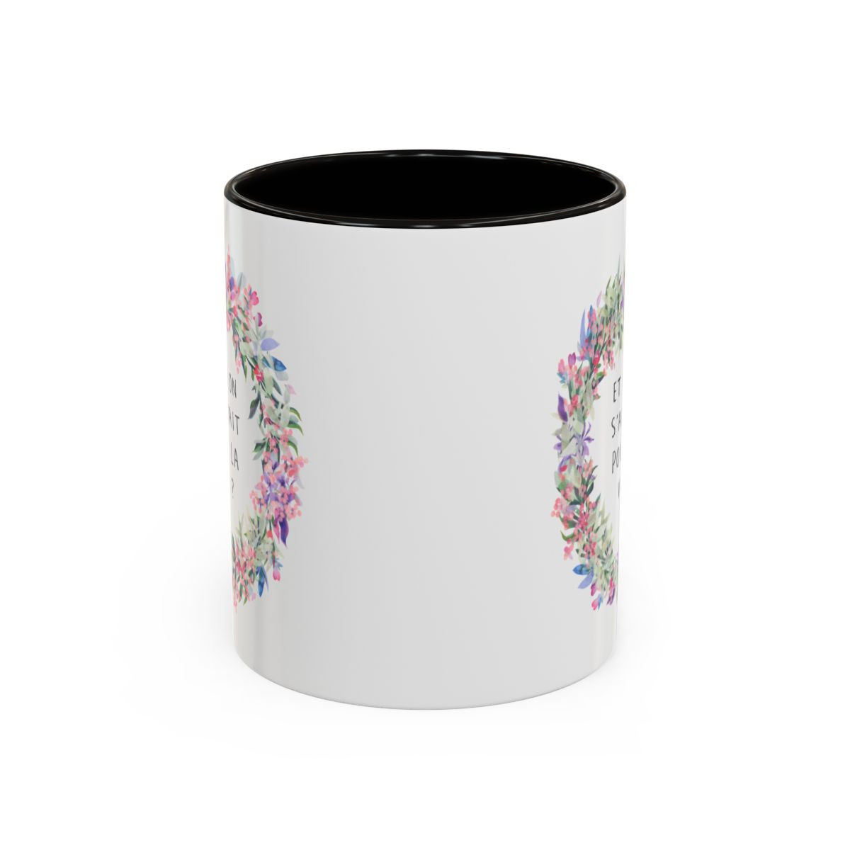 Tasse Et Si On S’Aimait Pour La Vie – Mug Couronne Fleurie Romantique – Cadeau Couple Amour Mariage