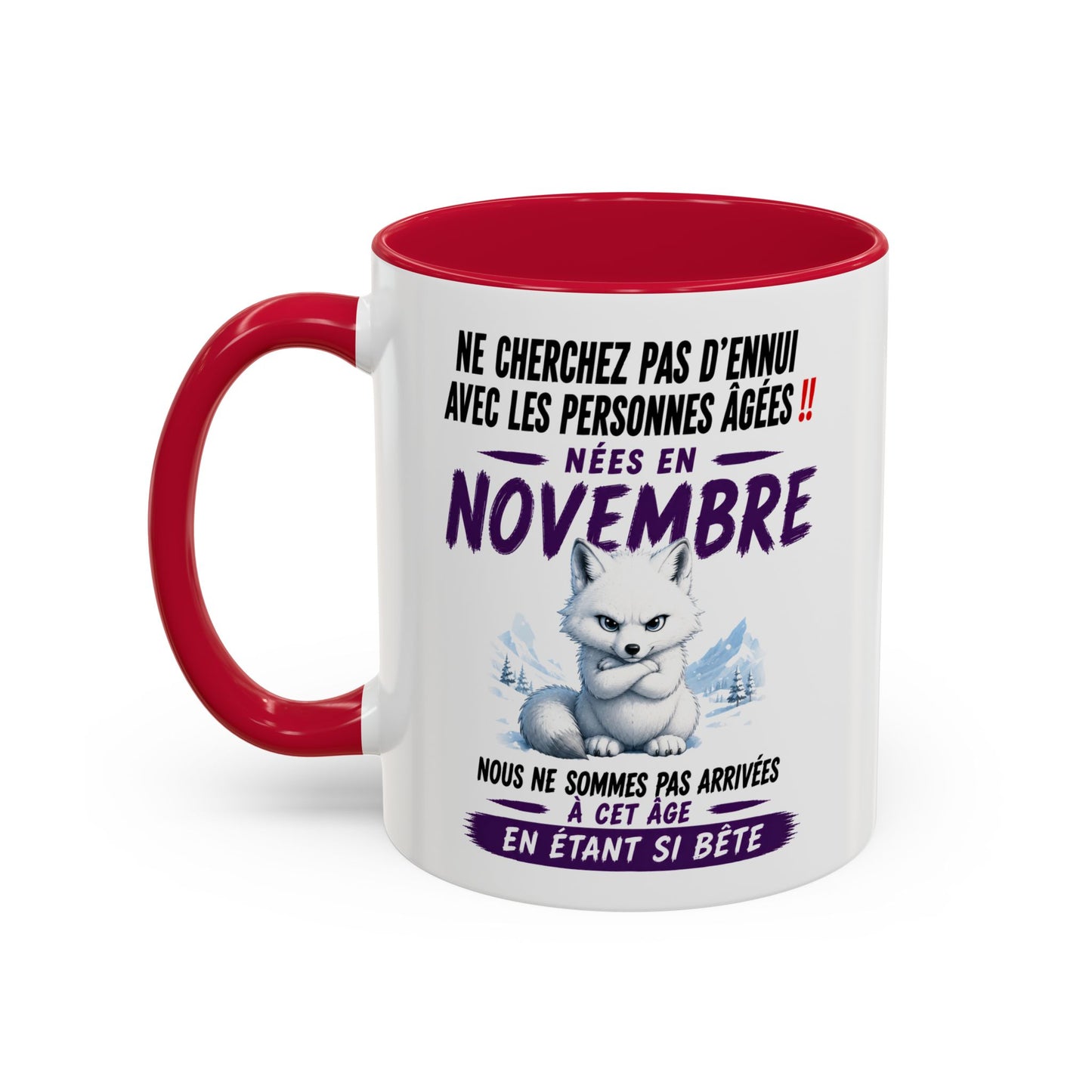 Tasse Humour Personnes Nées en Novembre – Mug Renard Arctique Drôle Senior Retraité – Cadeau Anniversaire Homme Femme 325ml