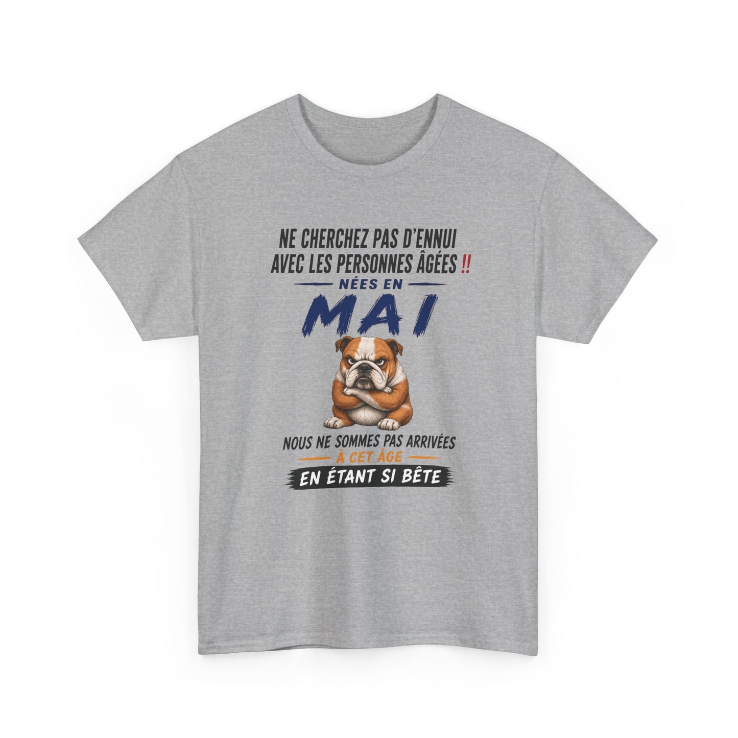 Tee-Shirt Retraité Mai Humour – Cadeau Anniversaire Senior Homme Femme – Bouledogue Drôle Retraite