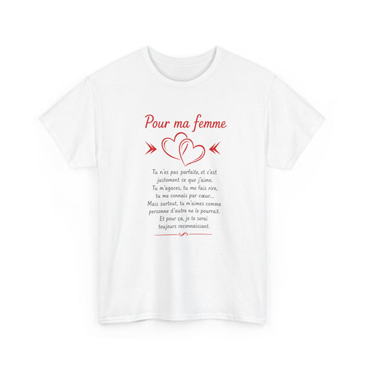 Tee-Shirt Pour Ma Femme – Message D’Amour Touchant – Cadeau Romantique Femme Mariée – Idée Cadeau Anniversaire Saint-Valentin Femme