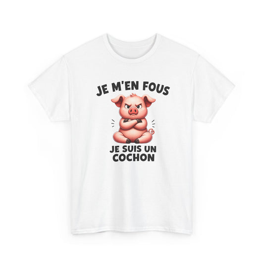 Tee Shirt Je M’En Fous Je Suis Un Cochon – T-Shirt Humour Cochon Grincheux – Cadeau Homme Femme Animal Mignon et Sarcastique