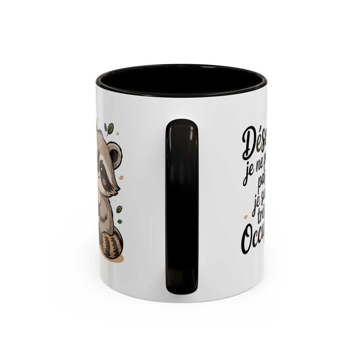 Mug Raton Laveur Humour – Tasse Désolé Je Suis Trop Occupé Cadeau Drôle Noir Bleu Rouge