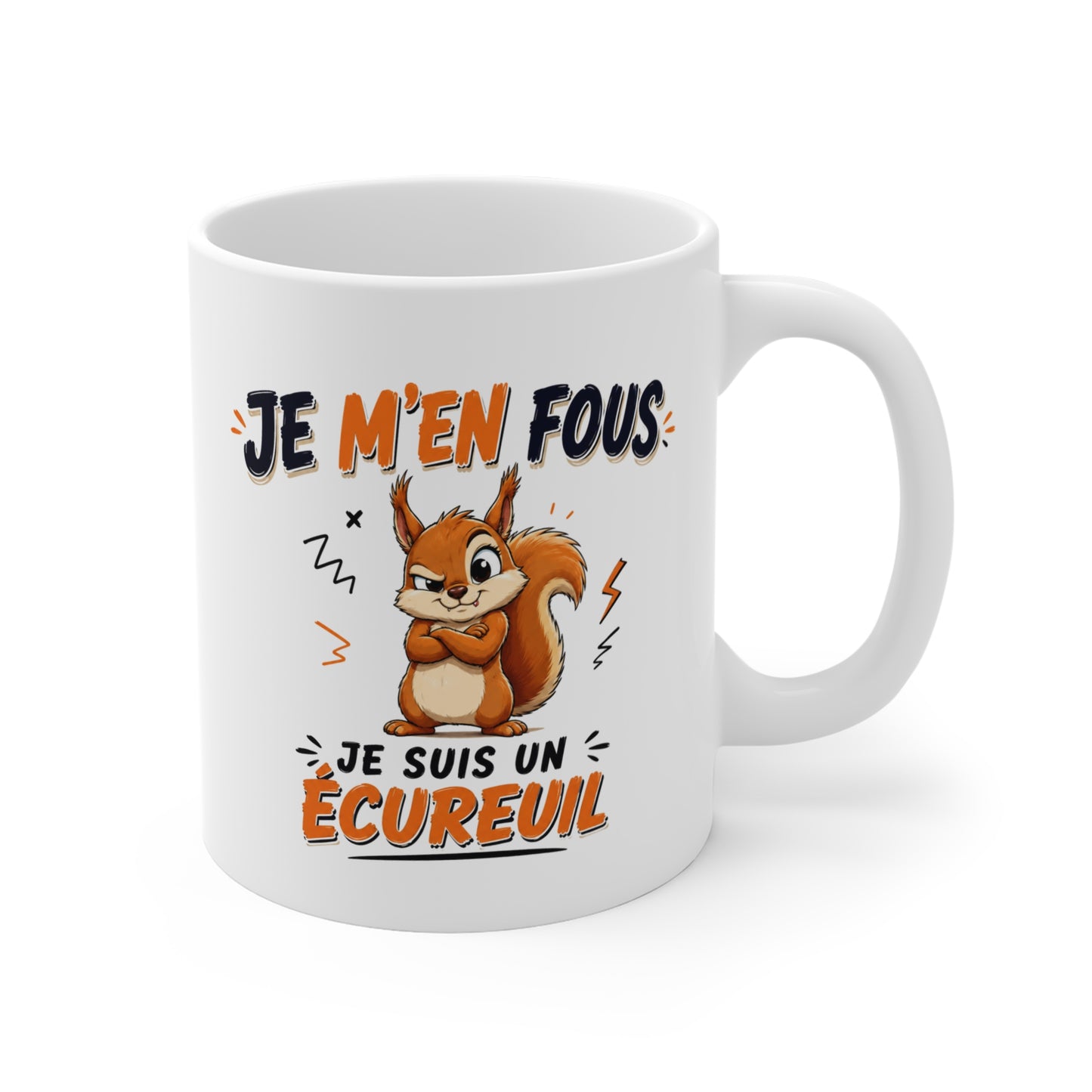Tasse Je M’en Fous Je Suis Un Écureuil – Mug Humour Animal Cartoon – Cadeau Original Drôle 325ml