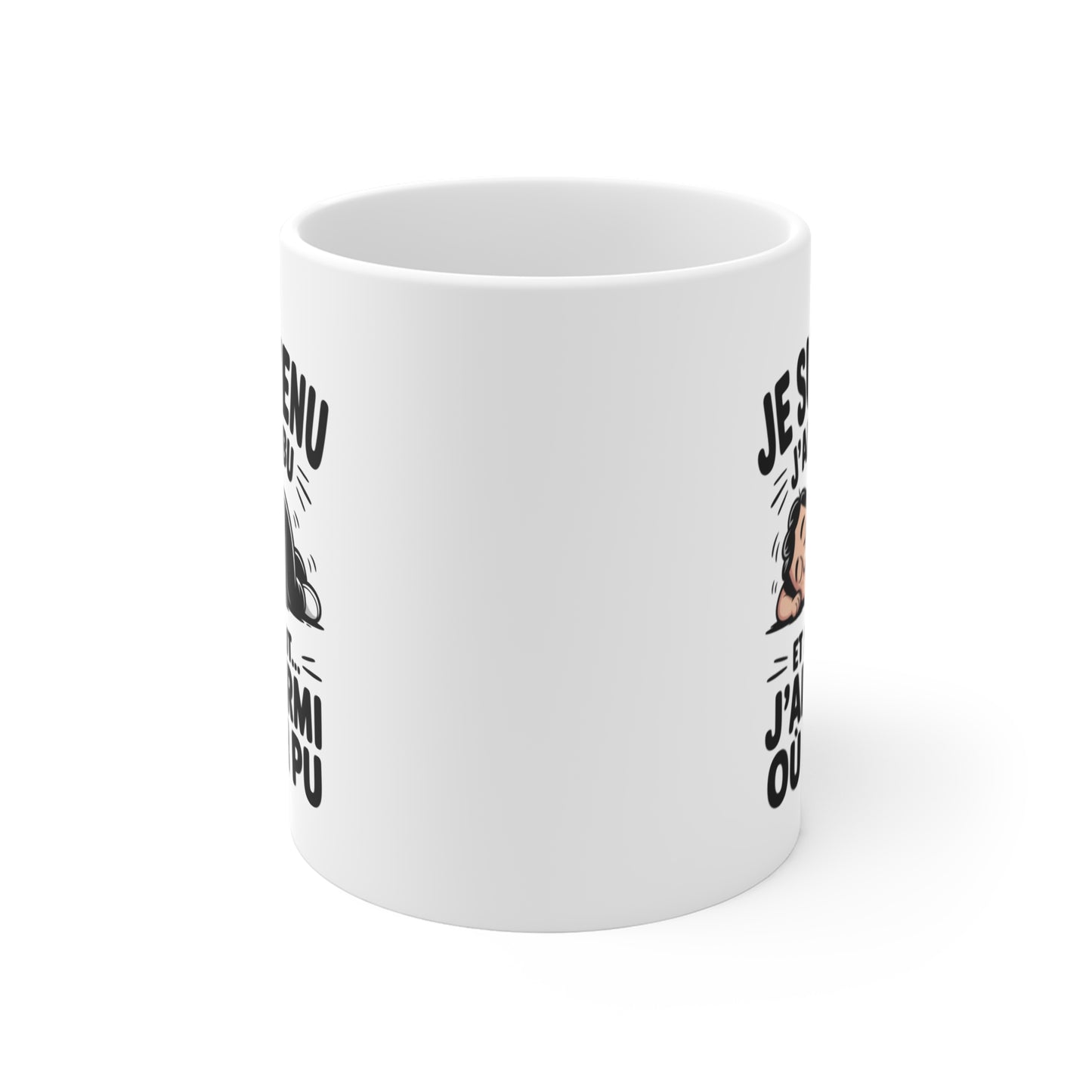 Tasse Humoristique Dormeur – “Je suis venu j’ai rien fait et surtout j’ai dormi” – Mug Drôle Cadeau Collègue Ami 325ml