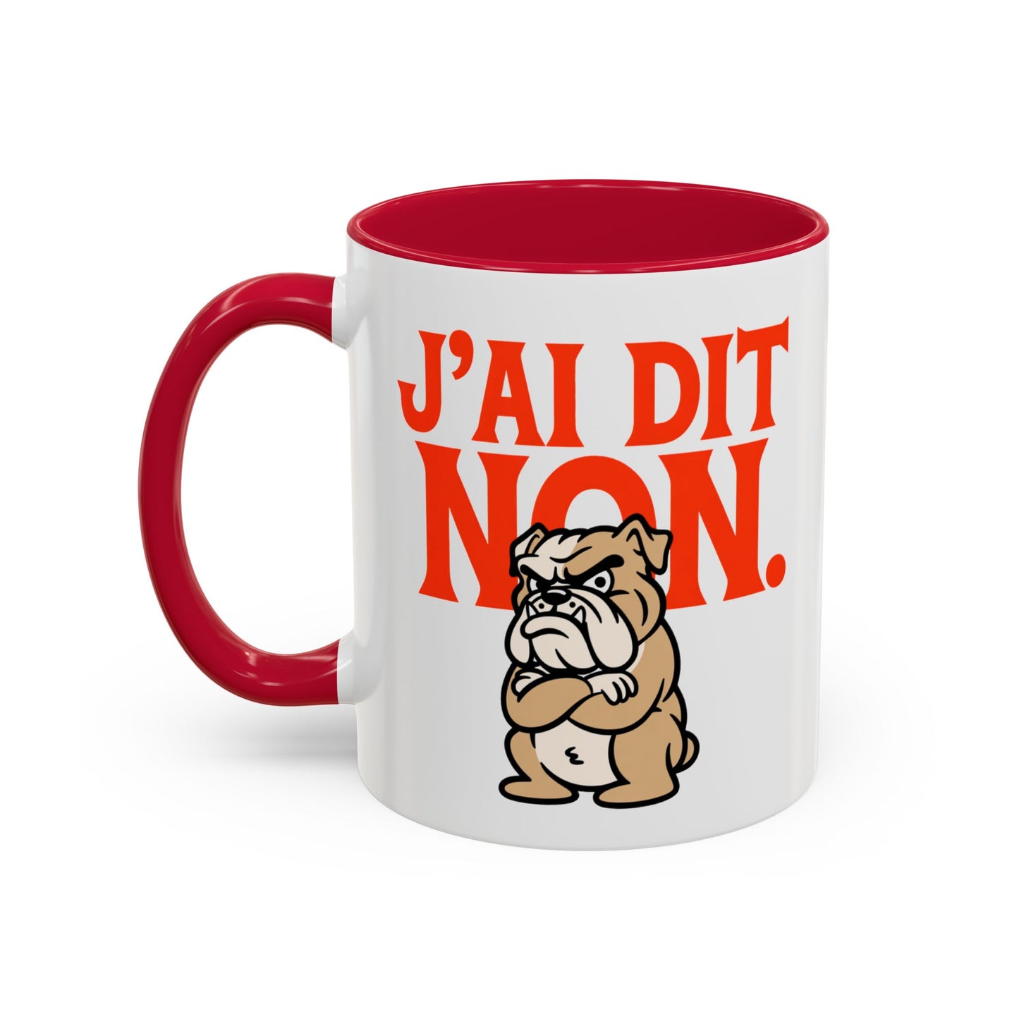 Mug Drôle J’ai Dit Non – Tasse Humoristique Bulldog Boudeur – Cadeau Humour Bureau Café 325ml