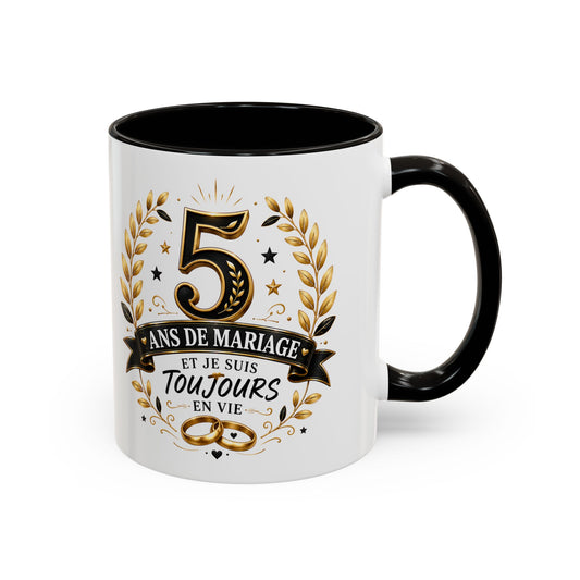Mug 5 Ans de Mariage et Je Suis Toujours en Vie – Tasse Humoristique Anniversaire de Mariage – Idée Cadeau Couple Noces de Bois noir bleu rouge