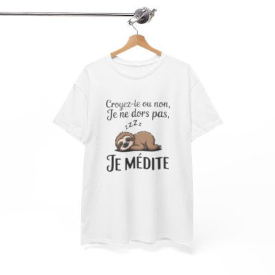 T-shirt Humour Croyez-le ou non Je ne dors pas Je médite – Tee Shirt Drôle Paresseux Unisexe Blanc Gris