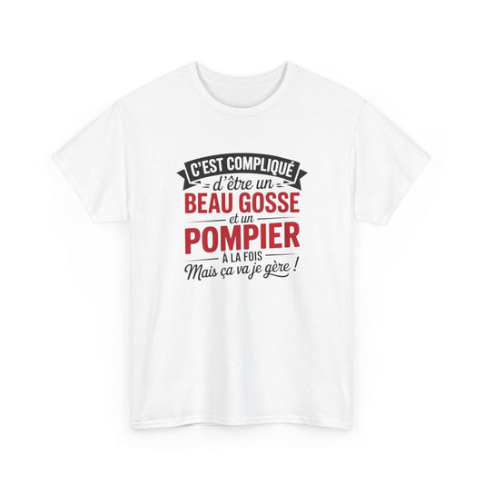 T-shirt Humour Beau Gosse et Pompier – Tee Shirt Drôle Métier Pompier Unisexe Blanc Gris Sport