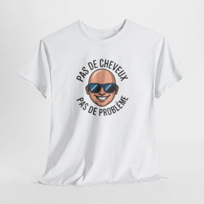T-shirt Pas de Cheveux Pas de Problème – Tee Shirt Humour Chauve Homme  Blanc Gris Sport Noir Calvitie