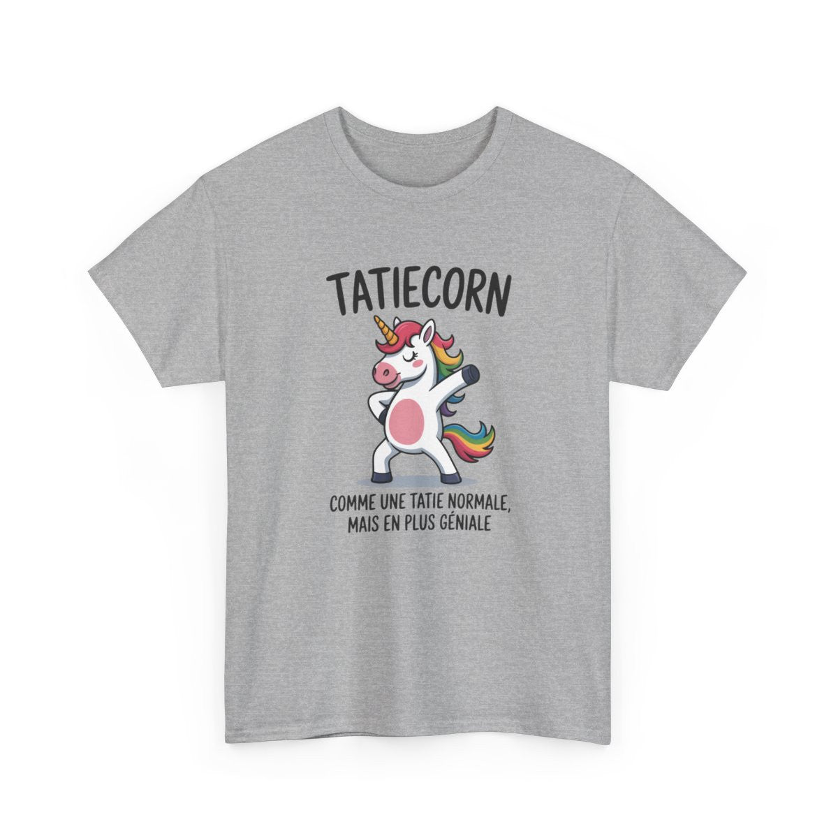 T-shirt Femme Humour “Taticorn” – Comme une Tata Normale Mais en Plus Géniale – Blanc, Gris Sport, Noir