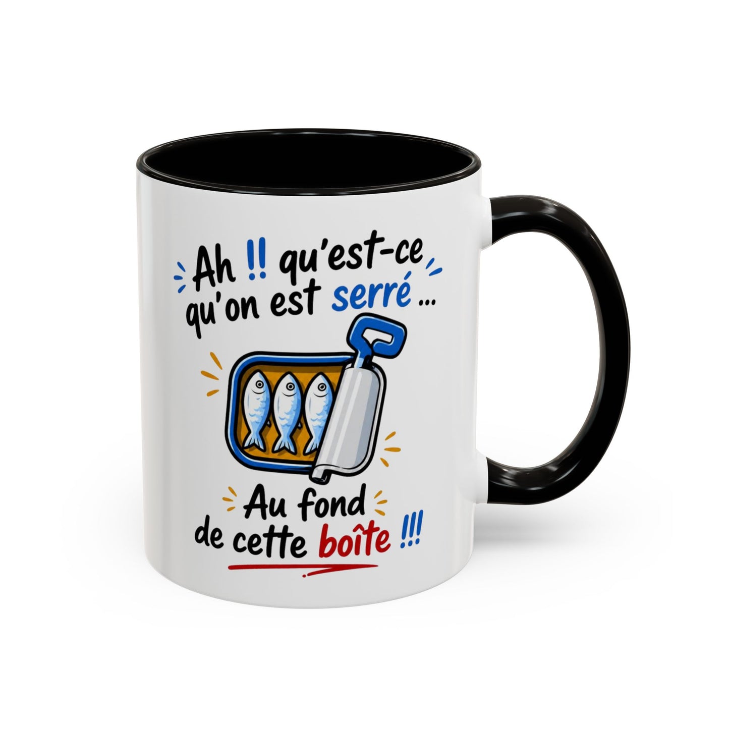 Mug Humour Sardines – Ah Qu’est-ce Qu’On Est Serré Au Fond De Cette Boîte – Tasse Drôle Cadeau Original Fun Céramique 325ml