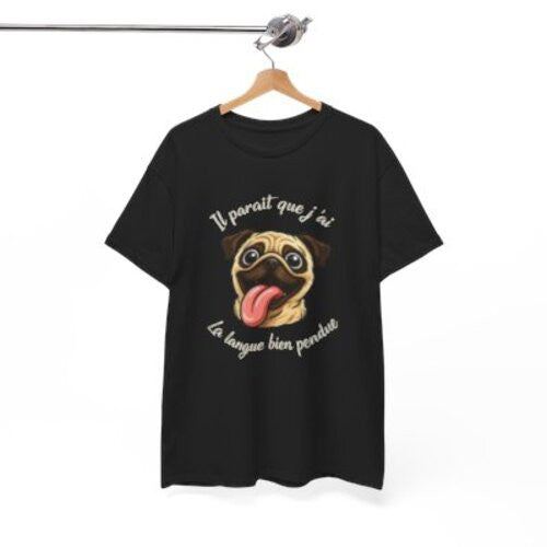Tee Shirt Carlin Humour Il paraît que j’ai la langue bien pendue – T-shirt Chien Mignon et Drôle Blanc Gris Noir