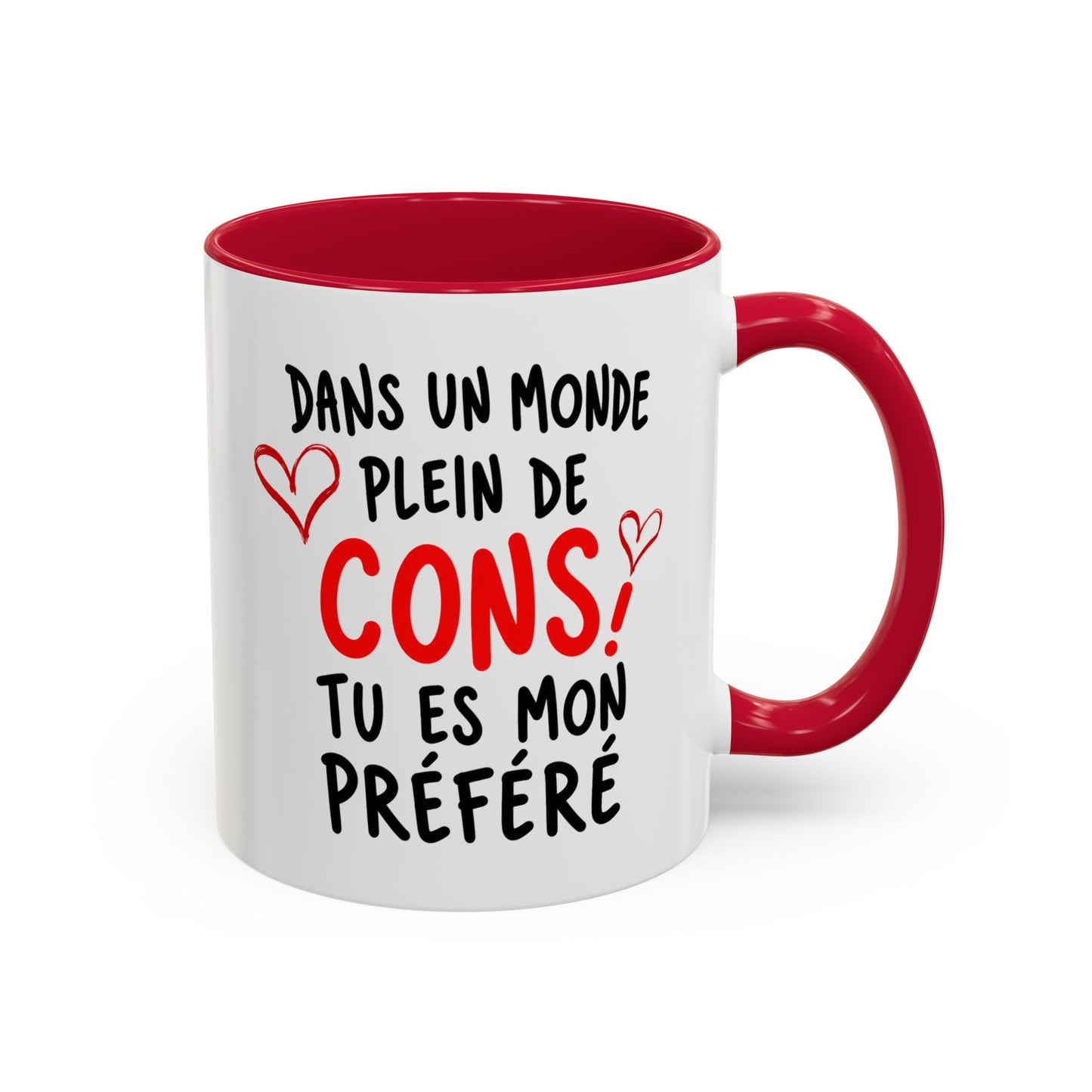 Tasse Dans Un Monde Plein de Cons Tu Es Mon Préféré – Mug Humour Couple – Cadeau Homme Femme 325ml
