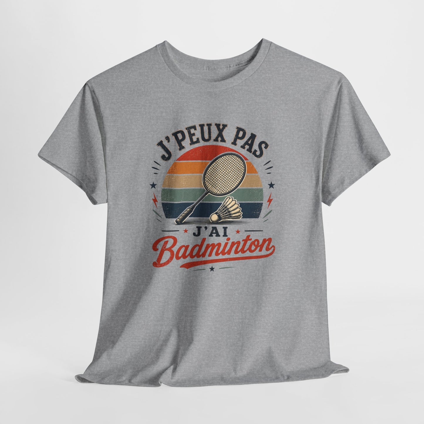 T-Shirt Badminton Homme Femme – J’Peux Pas J’Ai Badminton – Tee Shirt Raquette Volant Vintage Joueur Badiste Sport Entraînement Cadeau Passion Badminton