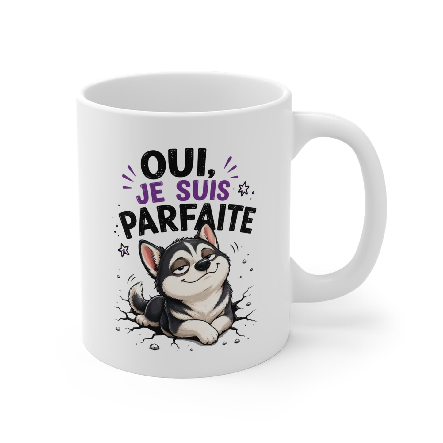Tasse Oui, Je Suis Parfaite – Mug Humour Femme avec Husky Adorable – Cadeau Original Femme 325 ml