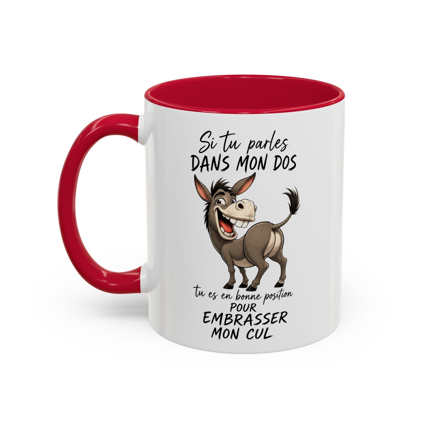 Tasse Humour Âne Cartoon – Si Tu Parles Dans Mon Dos Tu Es Bien Placé – Mug Drôle et Décalé 325ml
