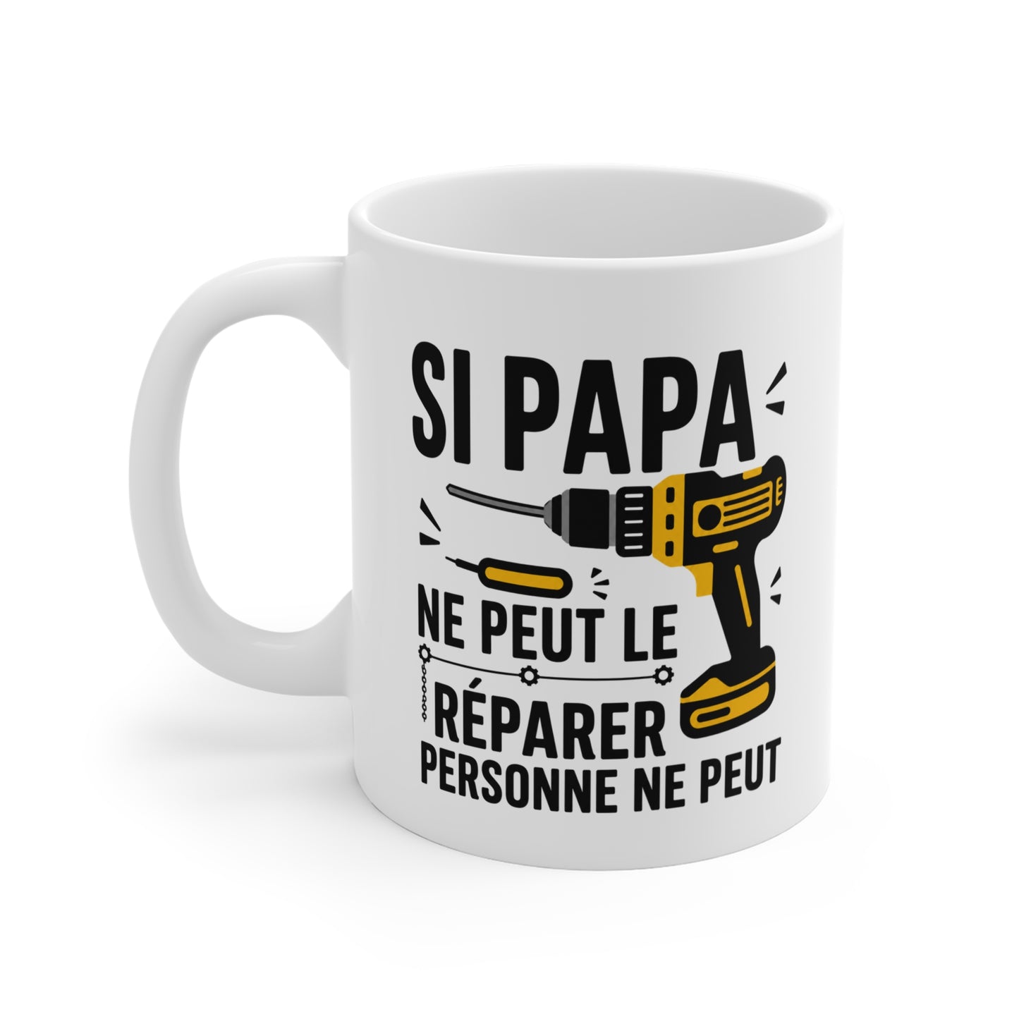 Tasse Si Papa Ne Peut Le Réparer Personne Ne Peut – Mug Humour Papa Bricoleur – Cadeau Homme 325ml