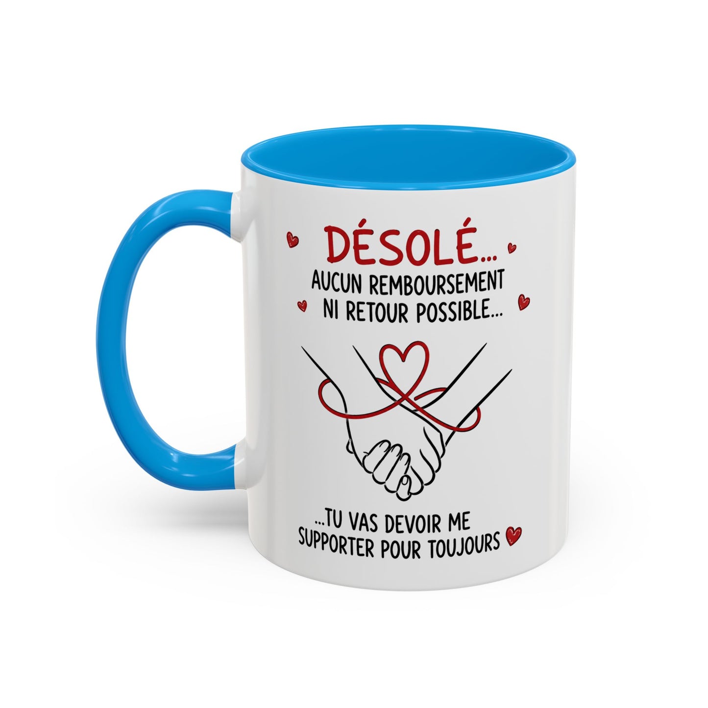 Tasse Désolé Aucun Remboursement Ni Retour Possible – Mug Couple Humour Amour – Cadeau Homme Femme Saint-Valentin 325ml