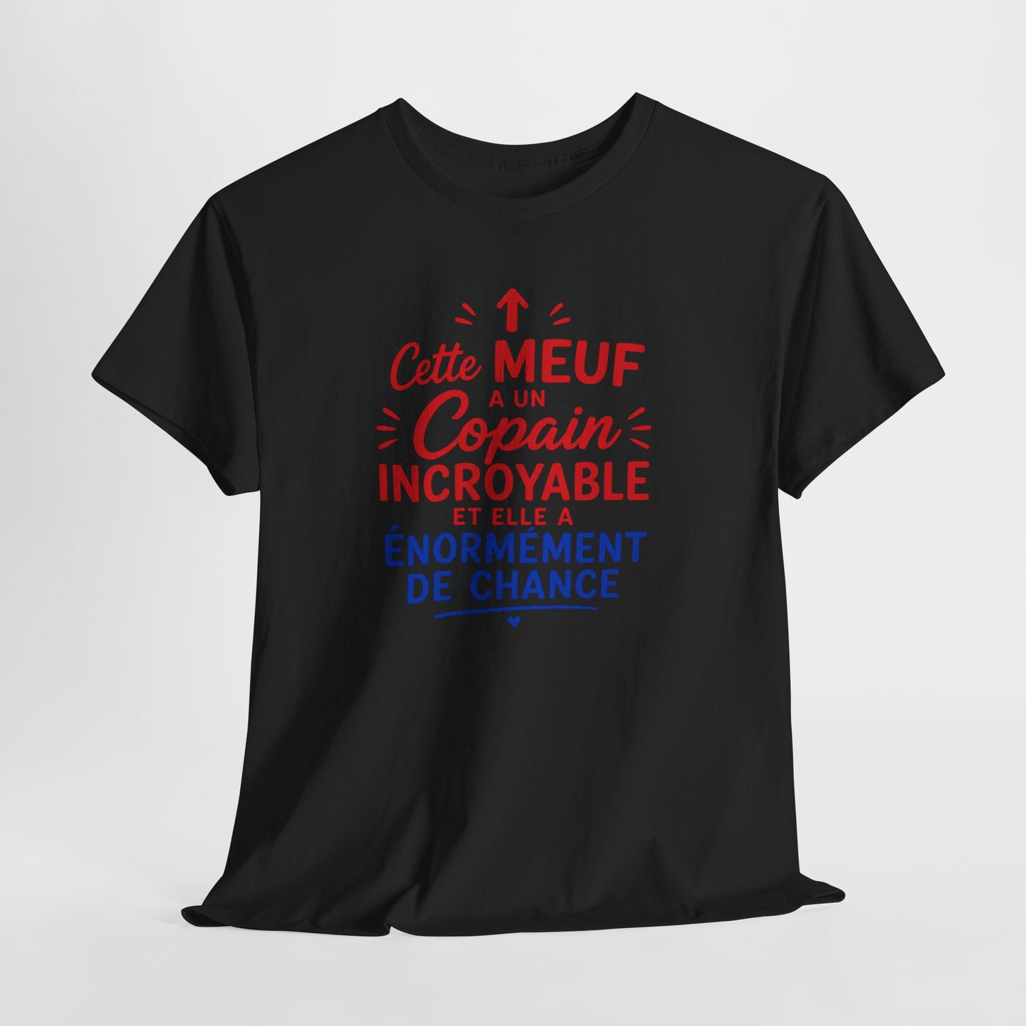 Tee-Shirt Amour Femme Humour – Cadeau Petite Amie Femme Épouse – Cette Meuf a un Copain Incroyable