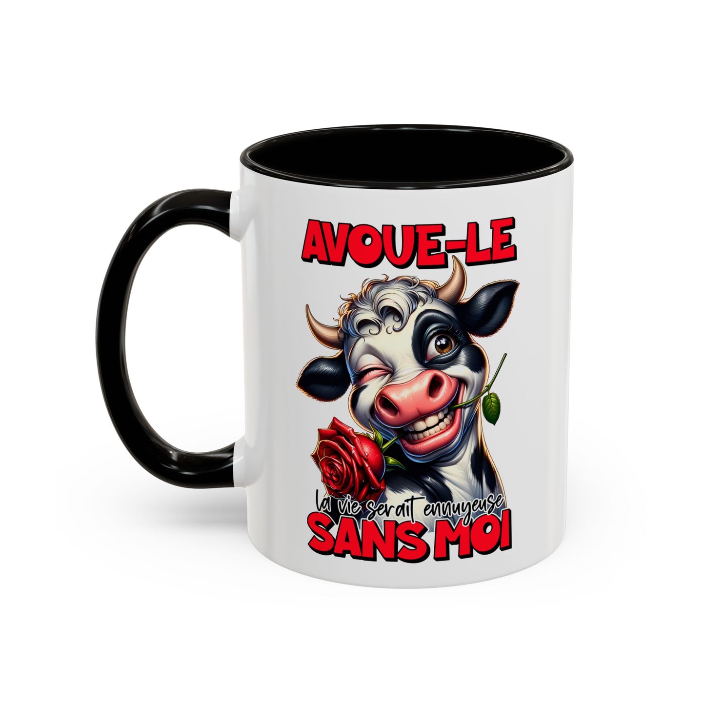 Tasse Avoue-Le La Vie Serait Ennuyeuse Sans Moi – Mug Vache Humour Drôle Femme Homme 325ml