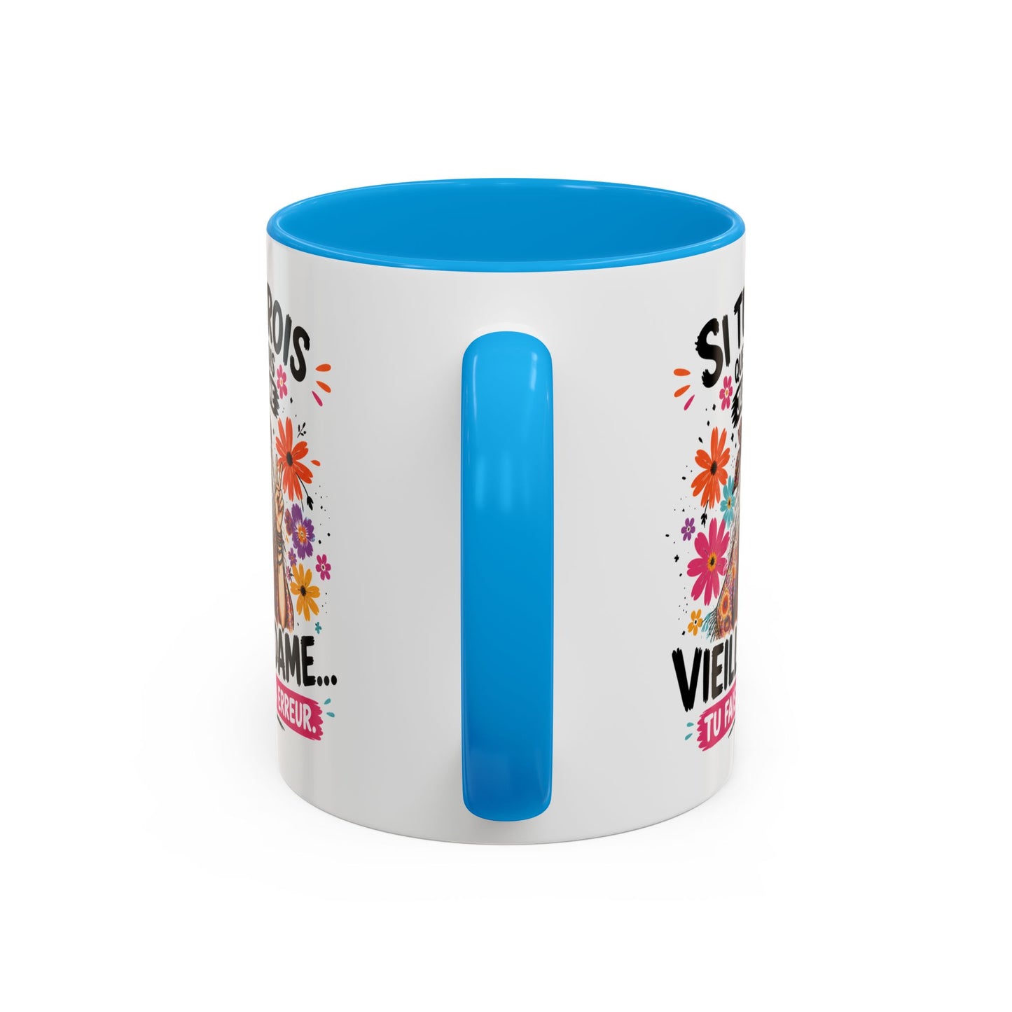 Mug Mamie Humour Hippie – Tasse “Si tu crois que je suis une vieille dame tu fais déjà erreur” – Cadeau Original Femme Mamie 325ml