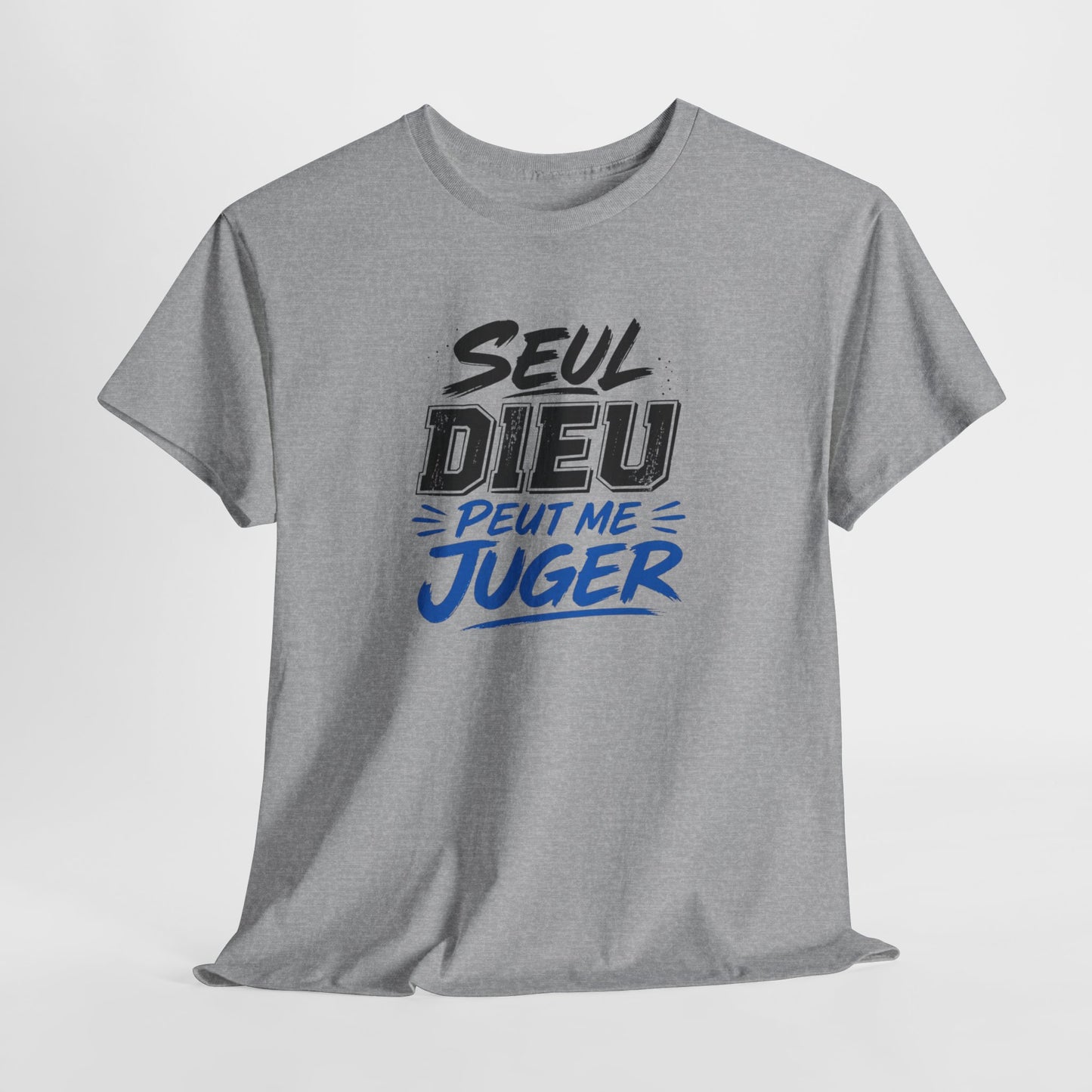 T-Shirt Seul Dieu Peut Me Juger – Tee Shirt Citation Motivation Humour – Cadeau Homme Femme