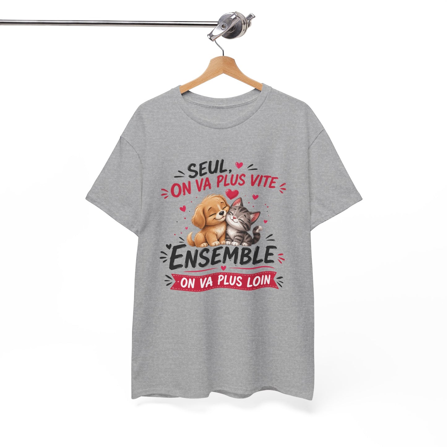 Tee-Shirt Seul On Va Plus Vite Ensemble On Va Plus Loin – Chien Chat Amour Amitié Motivation – Cadeau Homme Femme