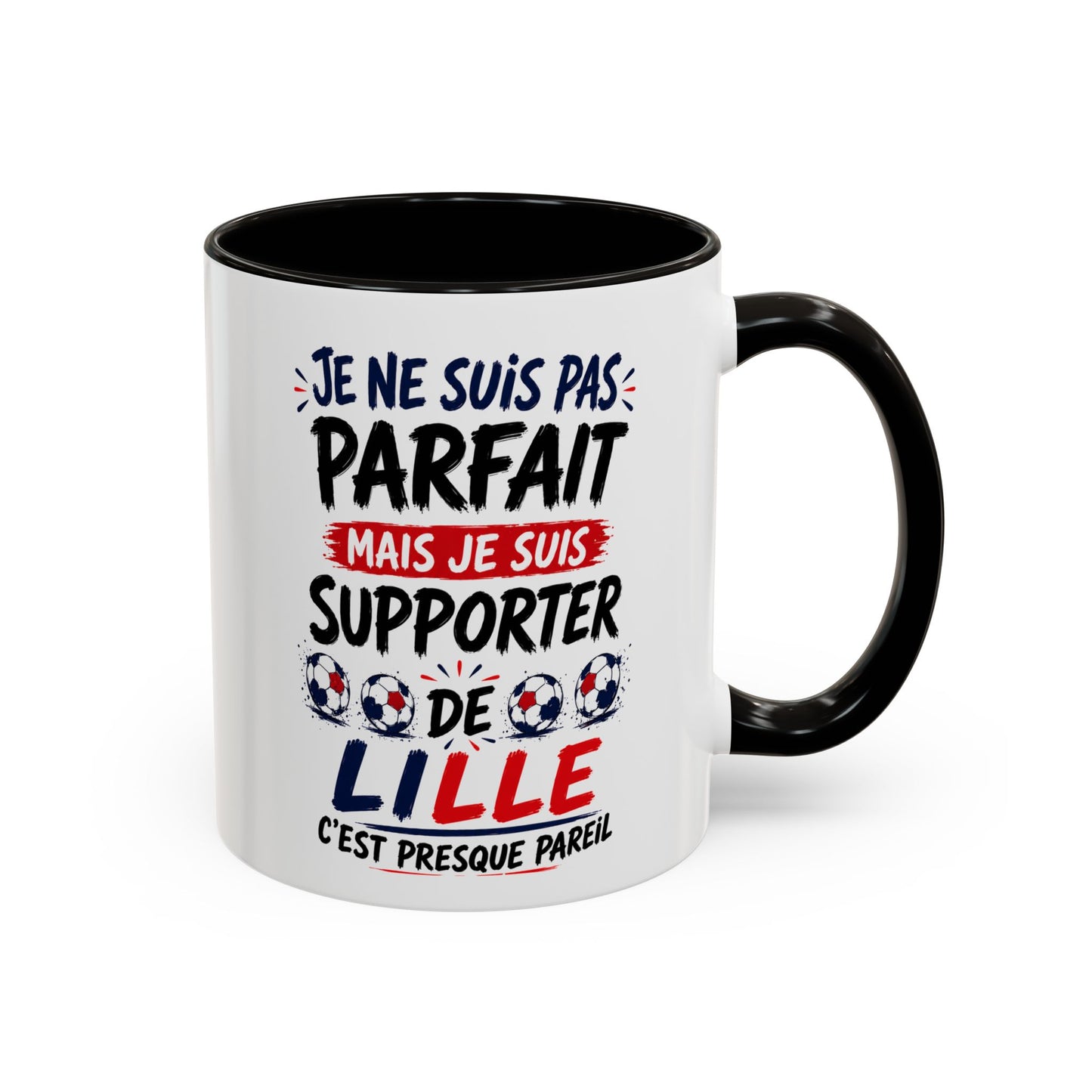 Tasse Je Ne Suis Pas Parfait Mais Je Suis Supporter de Lille – Mug Humour Football – Cadeau Homme Femme 325ml
