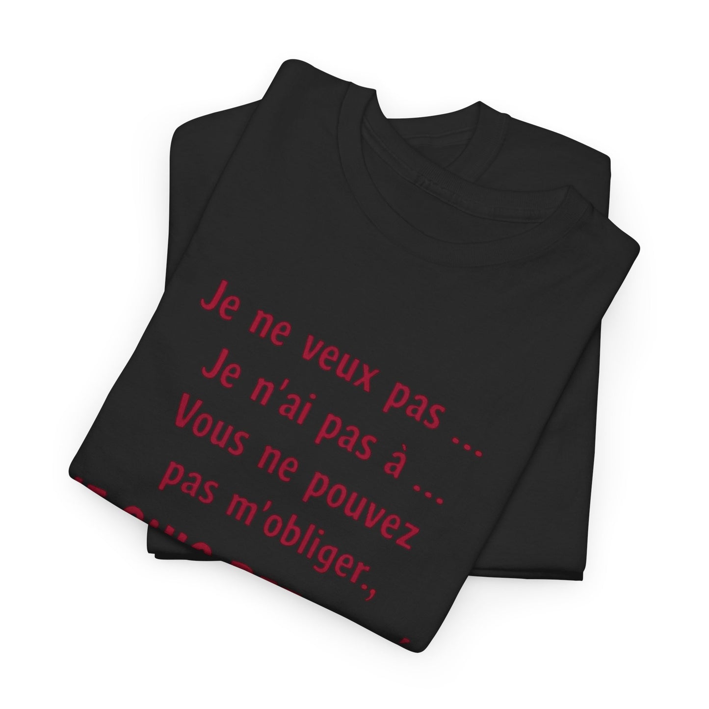 T-Shirt Retraite Femme Drôle – Je ne veux pas Je n’ai pas à Je suis Retraitée – Cadeau Retraitée Humour Femme