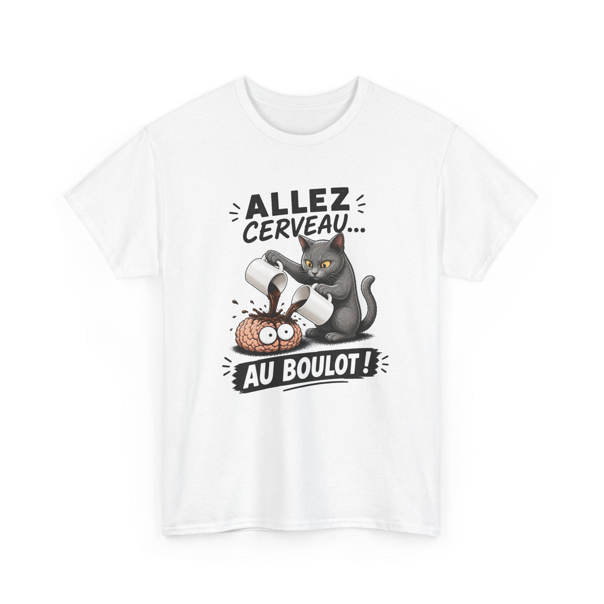 Tee Shirt Humour Homme et Femme – Allez Cerveau au Boulot – T-Shirt Chat Café Fatigue Travail Cadeau Drôle Original