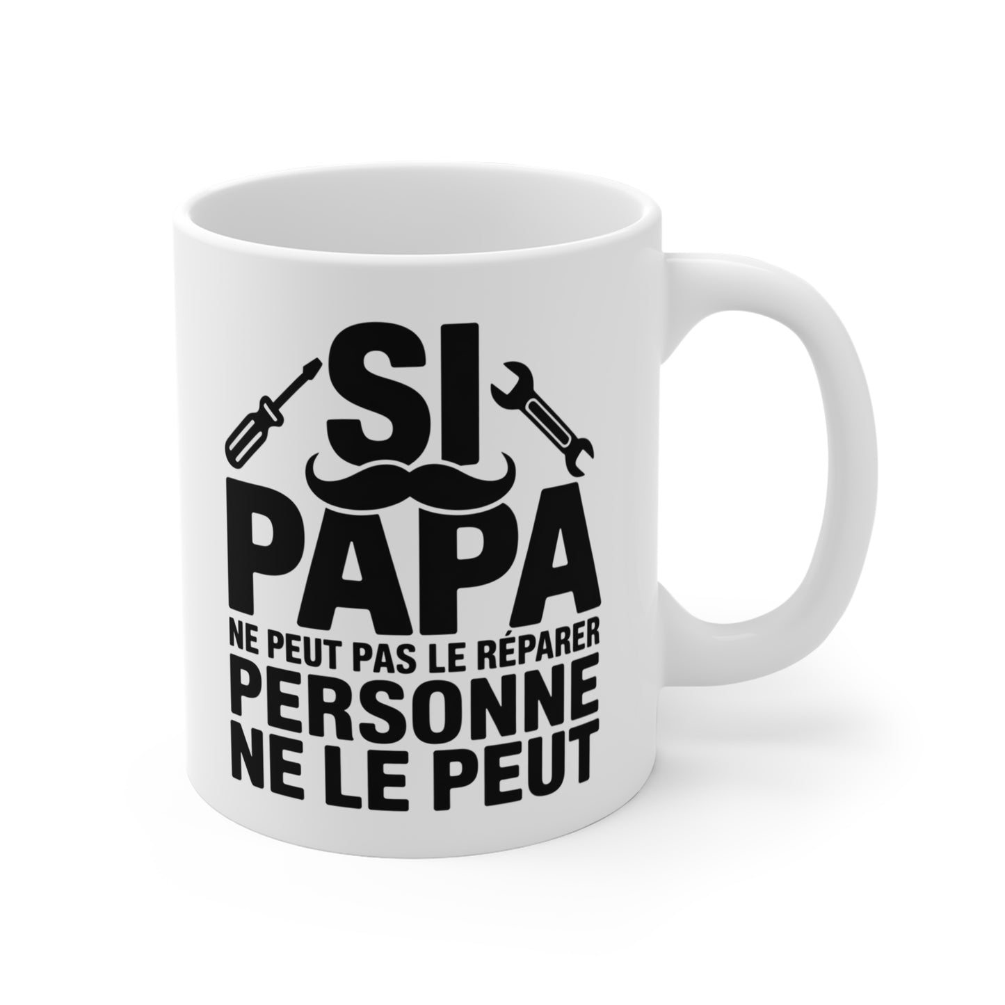 Tasse Céramique 325ml “Si Papa Ne Peut Pas le Réparer” – Mug Humour Bricolage Papa – Cadeau Fête des Pères