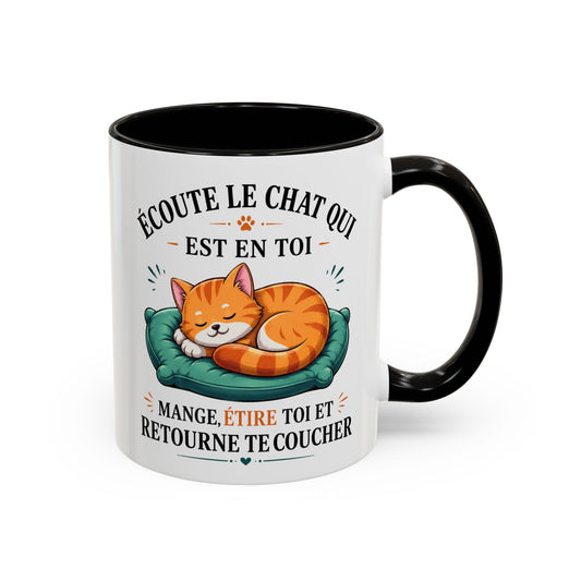 Tasse Écoute Le Chat Qui Est En Toi – Mug Chat Humoristique et Relax – Cadeau Femme Homme Amoureux des Chats 325ml