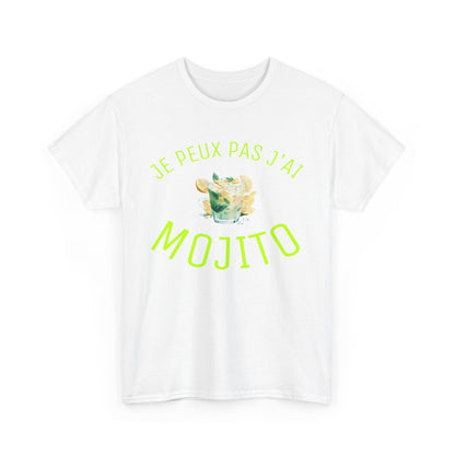 Tee Shirt Unisex Je peux pas J'ai Mojito idée cadeau humour drôle