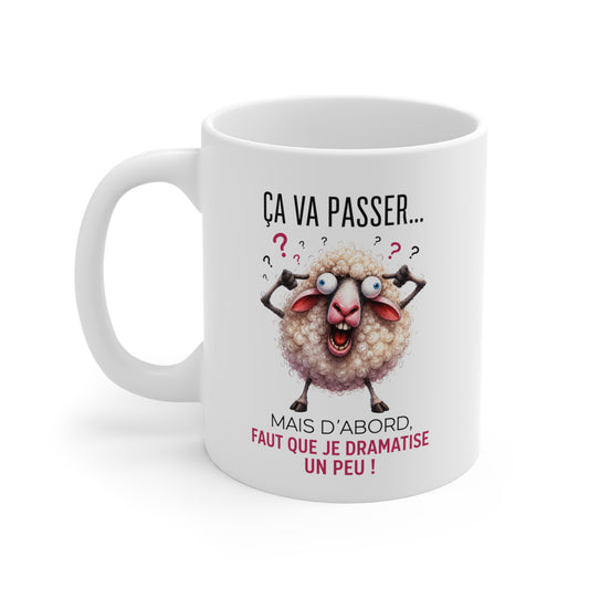 Tasse Ça Va Passer Mais D’Abord Faut Que Je Dramatise – Mug Mouton Drôle Humour – Cadeau Homme Femme 325ml
