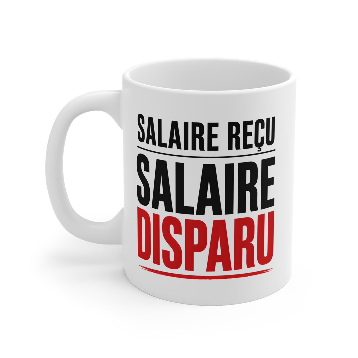 Tasse Salaire Reçu Salaire Disparu – Mug Humour Argent Vintage – Cadeau Drôle Homme Femme 325ml