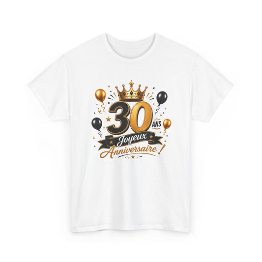 Tee Shirt Anniversaire 30 Ans Homme et Femme Joyeux Anniversaire Cadeau 30 Ans Idée Cadeau Adulte