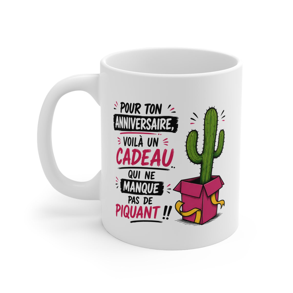 Mug Humour Anniversaire – Pour Ton Anniversaire Voilà un Cadeau qui Ne Manque Pas de Piquant – Tasse Cactus – Cadeau Original Homme Femme