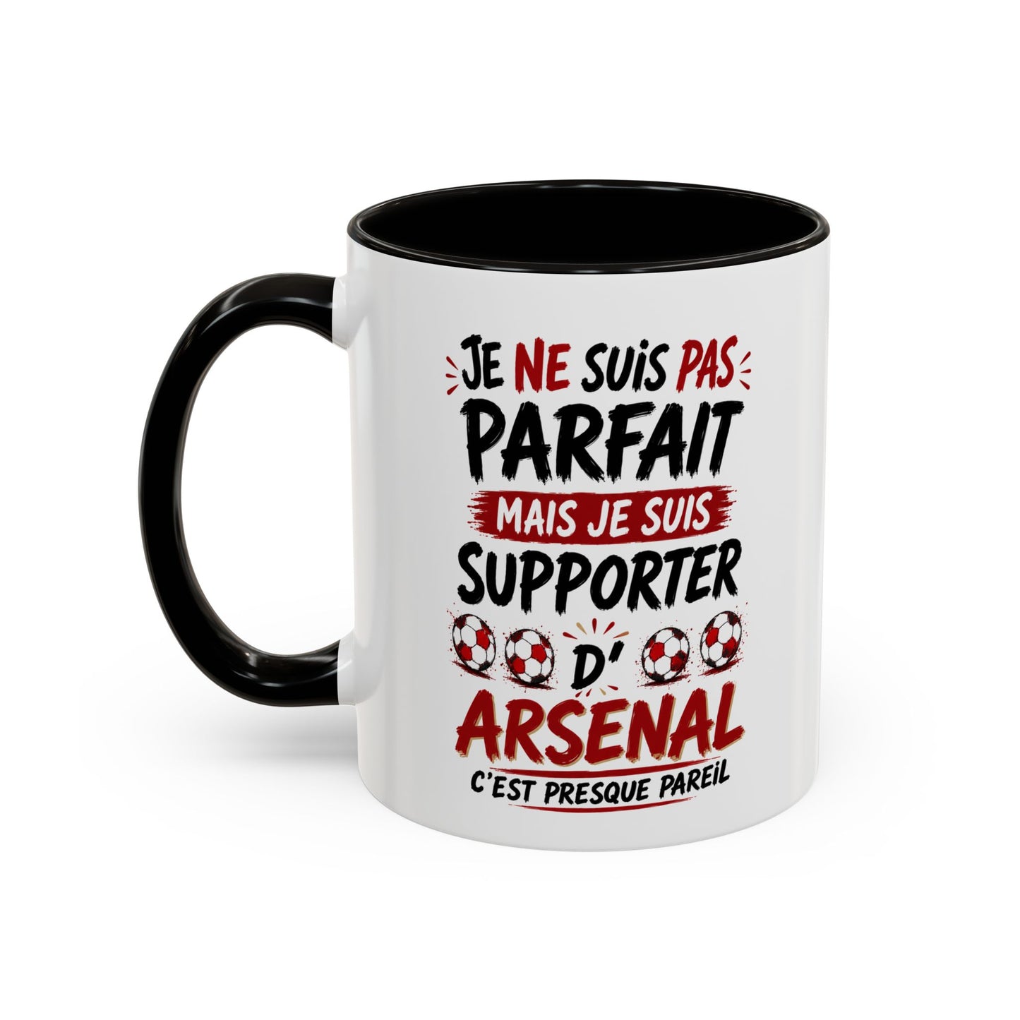 Tasse Je Ne Suis Pas Parfait Mais Je Suis Supporter d’Arsenal – Mug Humour Football Supporter – Cadeau Football 325ml