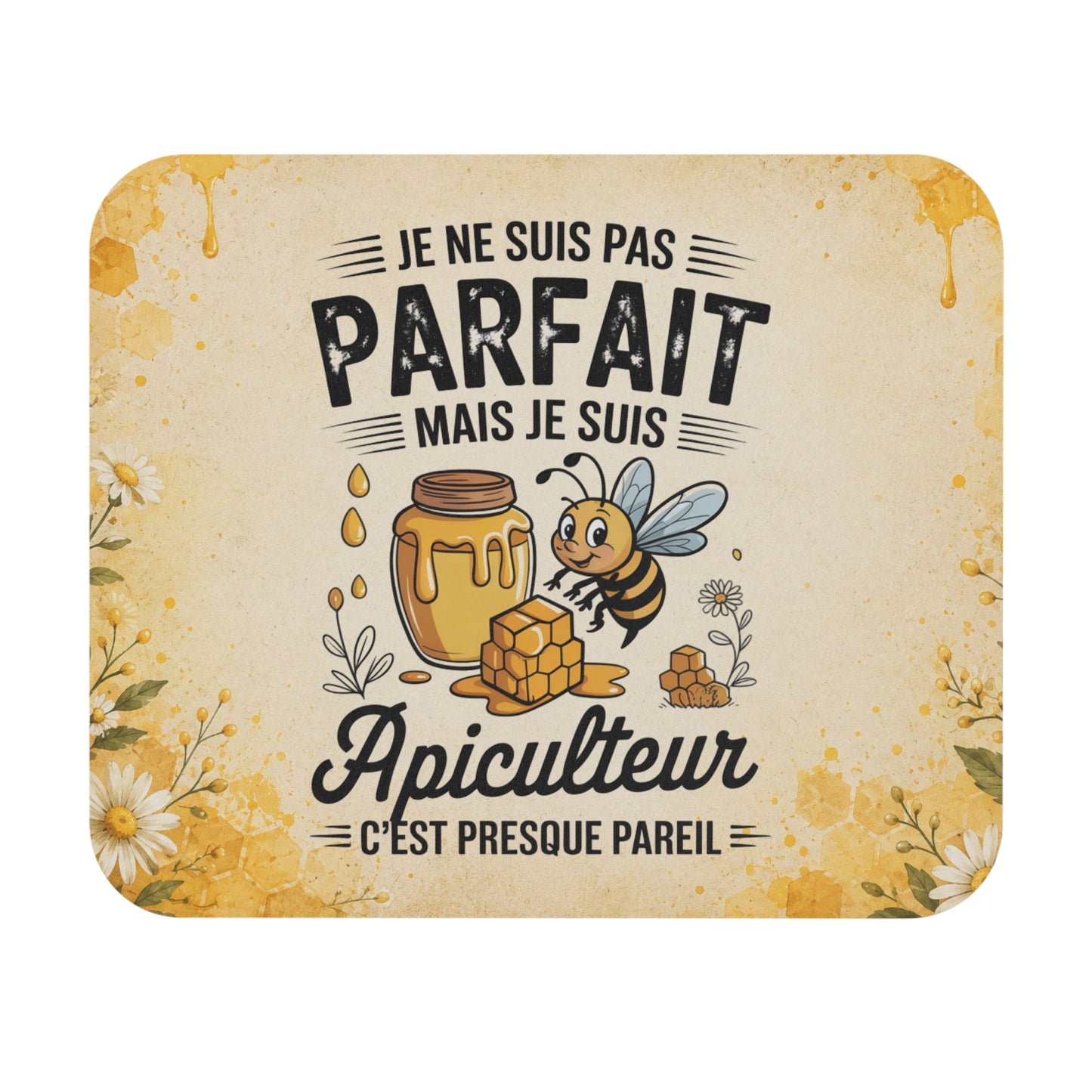 Tapis de Souris 22x18cm Je Ne Suis Pas Parfait Mais Je Suis Apiculteur – Abeille et Miel – Humour Apiculture – Cadeau Apiculteur