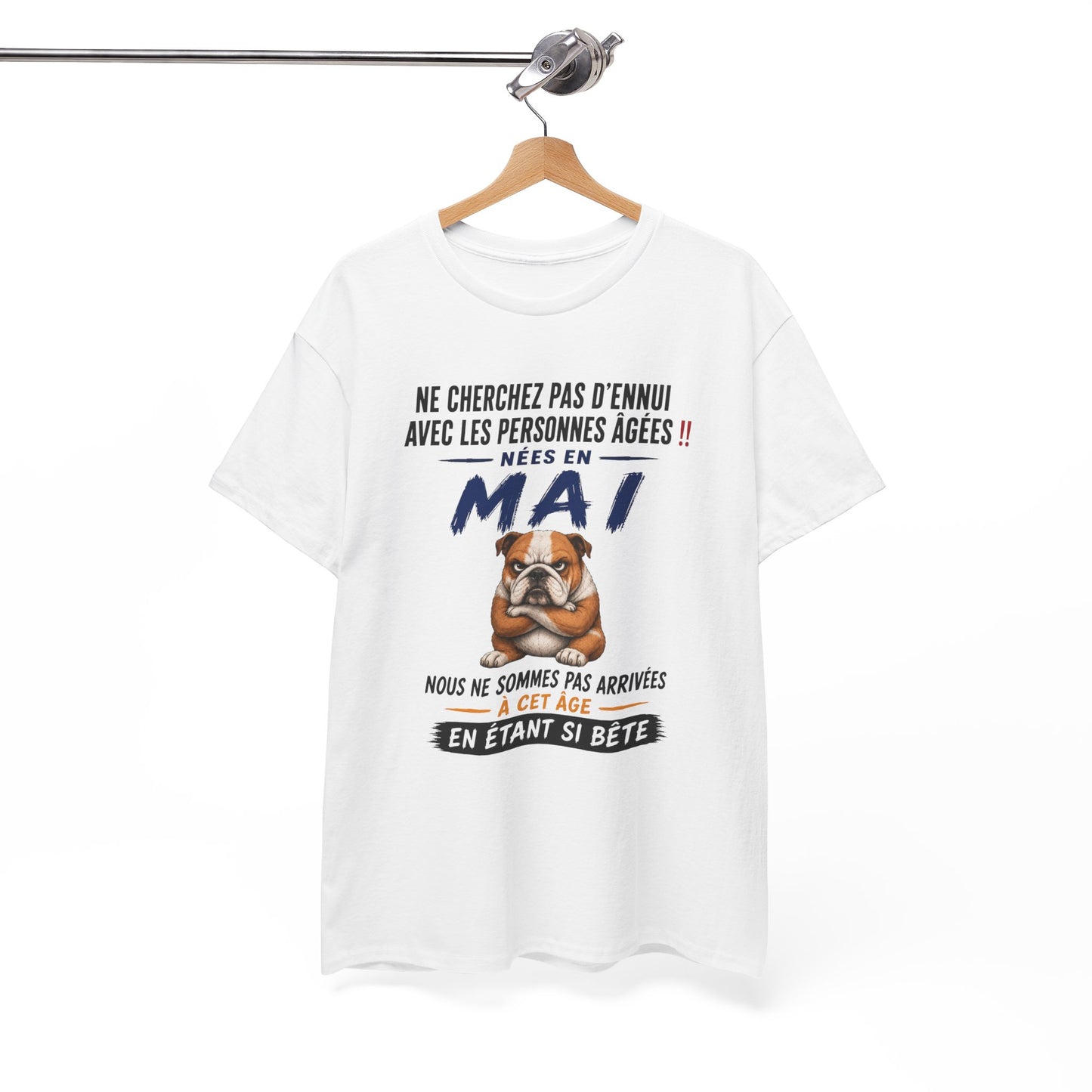 Tee-Shirt Retraité Mai Humour – Cadeau Anniversaire Senior Homme Femme – Bouledogue Drôle Retraite