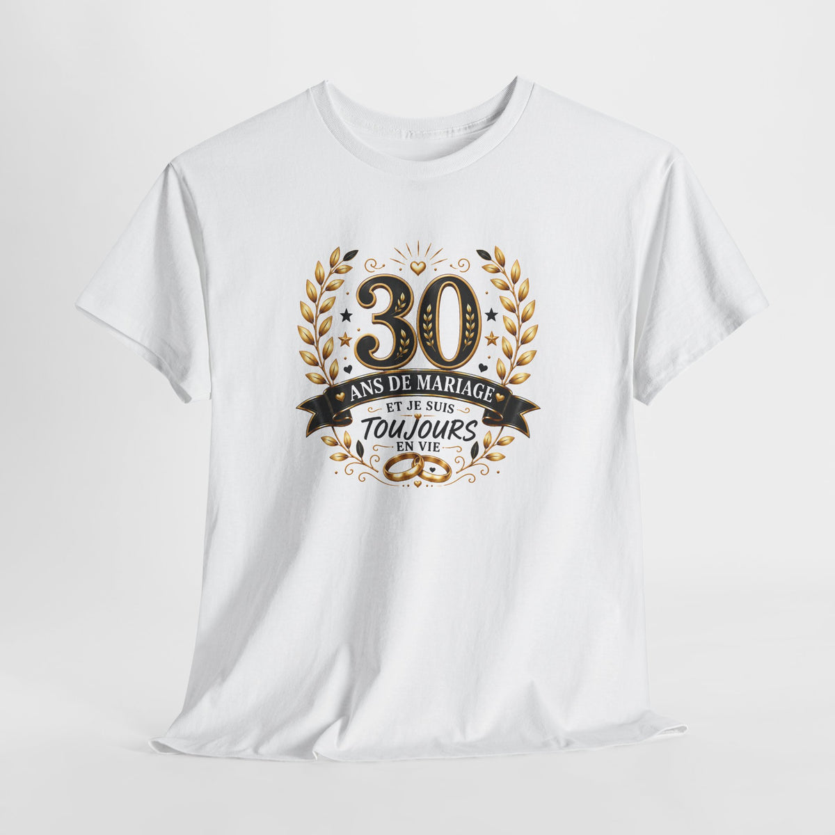 Tee Shirt 30 Ans de Mariage Homme Femme – Toujours en Vie – T-Shirt Humour Anniversaire de Mariage Couple Cadeau Original