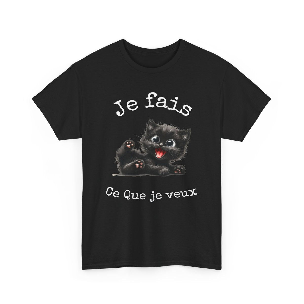 Tee shirt Unisex Je fais ce que je veux idée cadeau Chat humour femme homme