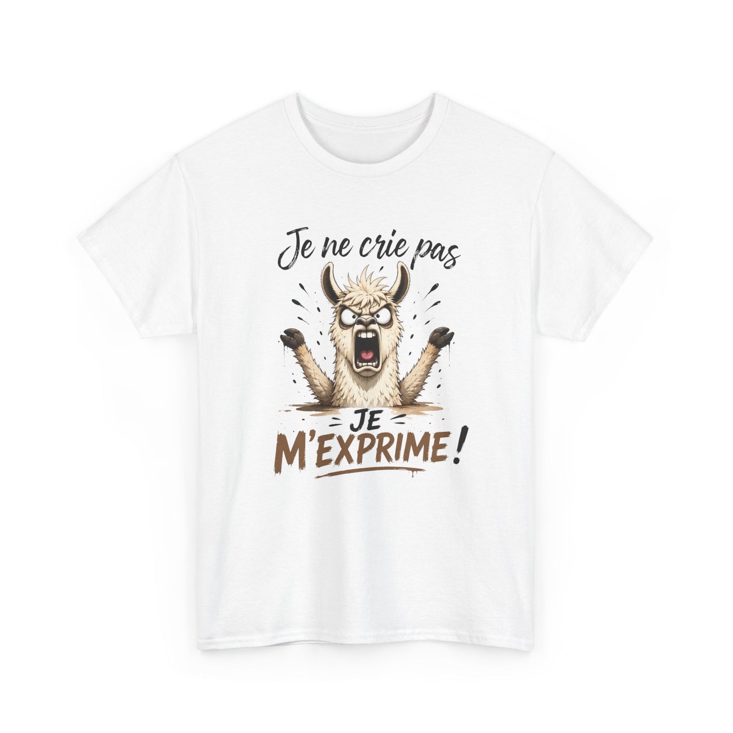 T-Shirt Je Ne Crie Pas Je M’Exprime – Tee Shirt Lama Humoristique – Cadeau Humour Homme Femme
