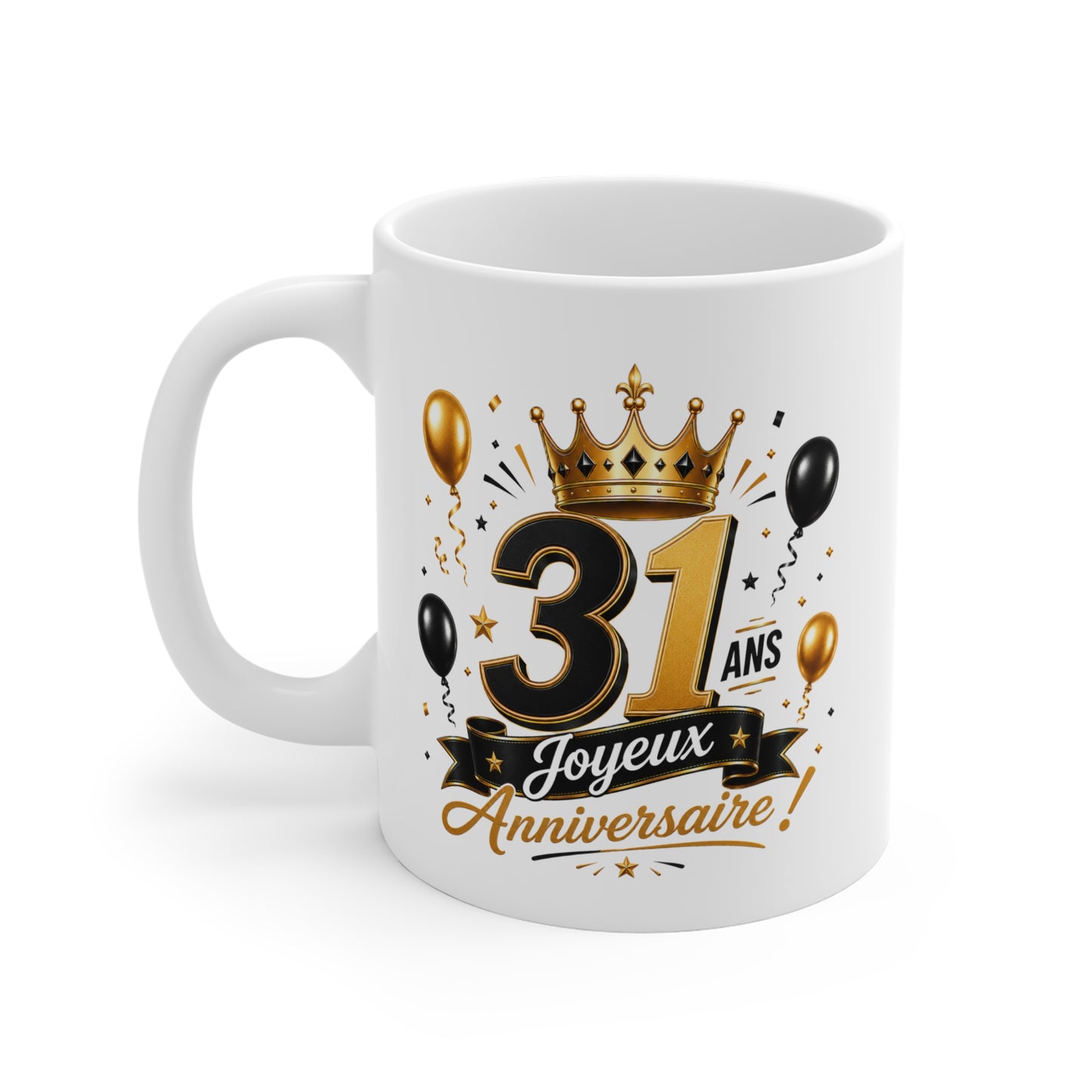 Mug Joyeux 31 Ans – Tasse Anniversaire 31 Ans – Cadeau Original pour Femme Homme – Idée Cadeau 31e Anniversaire