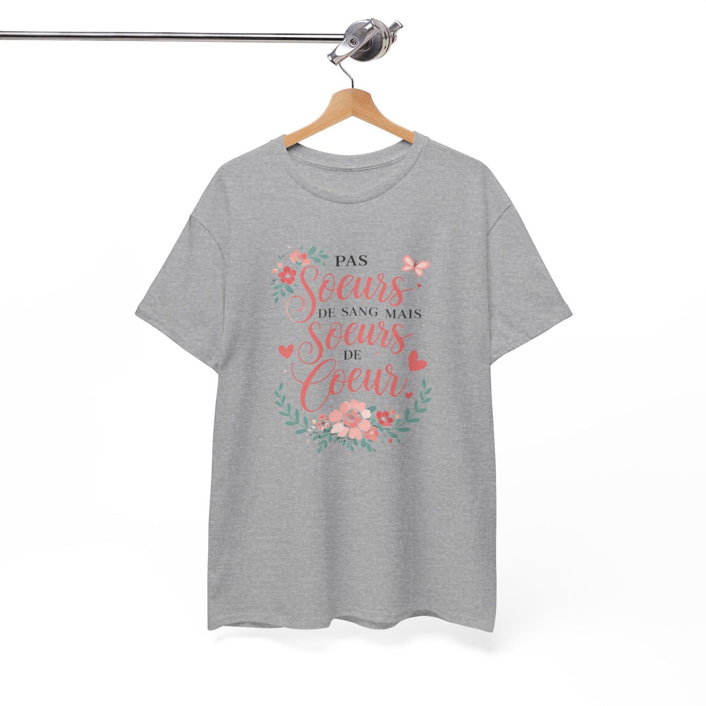 T-Shirt Famille "Pas Sœurs de Sang Mais Sœurs de Cœur" – Design Floral Romantique – Cadeau Amie ou Sœur