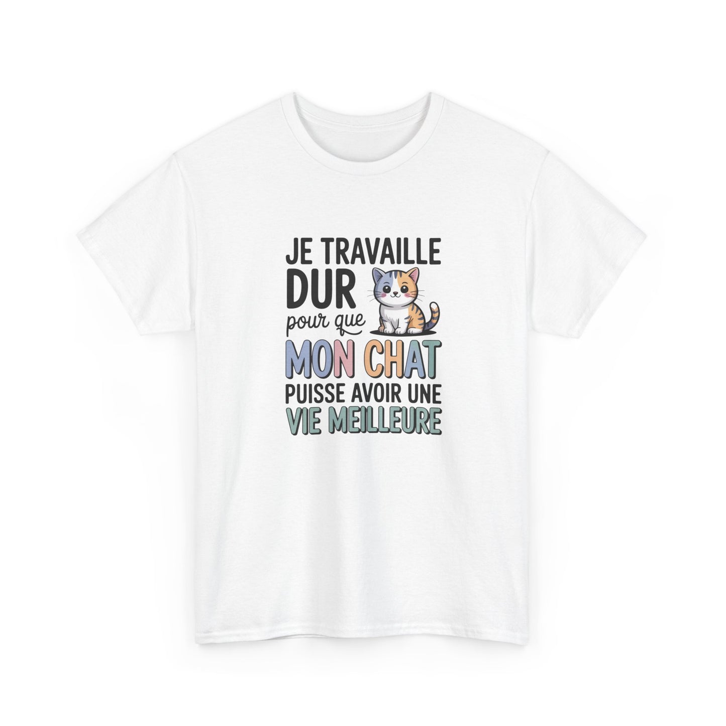Tee Shirt Je Travaille Dur Pour Que Mon Chat Ait Une Vie Meilleure – T-shirt Humour Propriétaire de Chat